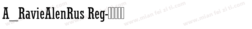 A_RavieAlenRus Reg字体转换